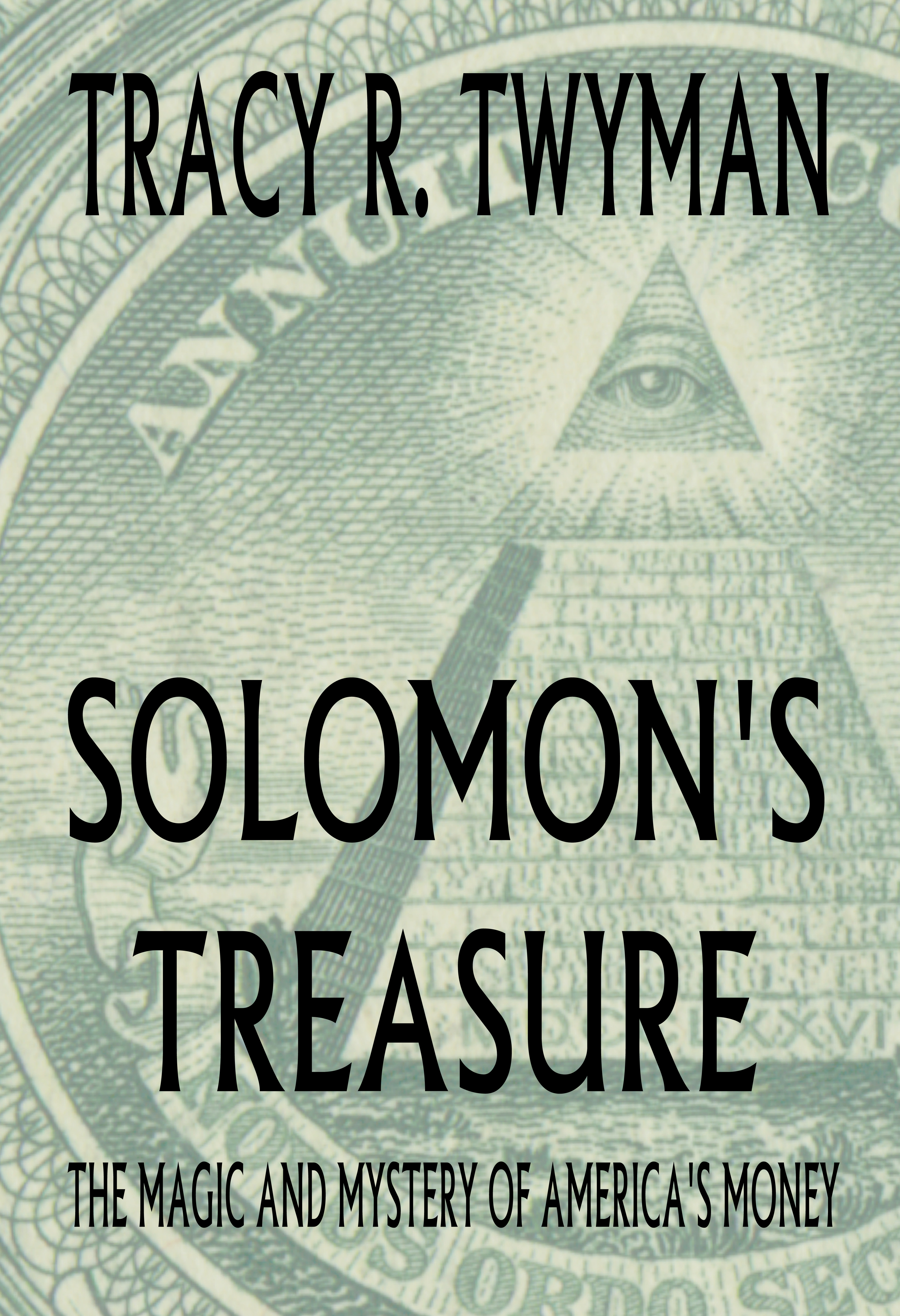 Book Front Cover: Solomon's Treasure: The Magic And Mystery of America's Money
